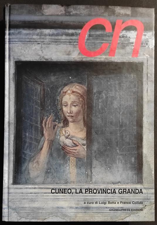 Cuneo, la Provincia Granda - copertina