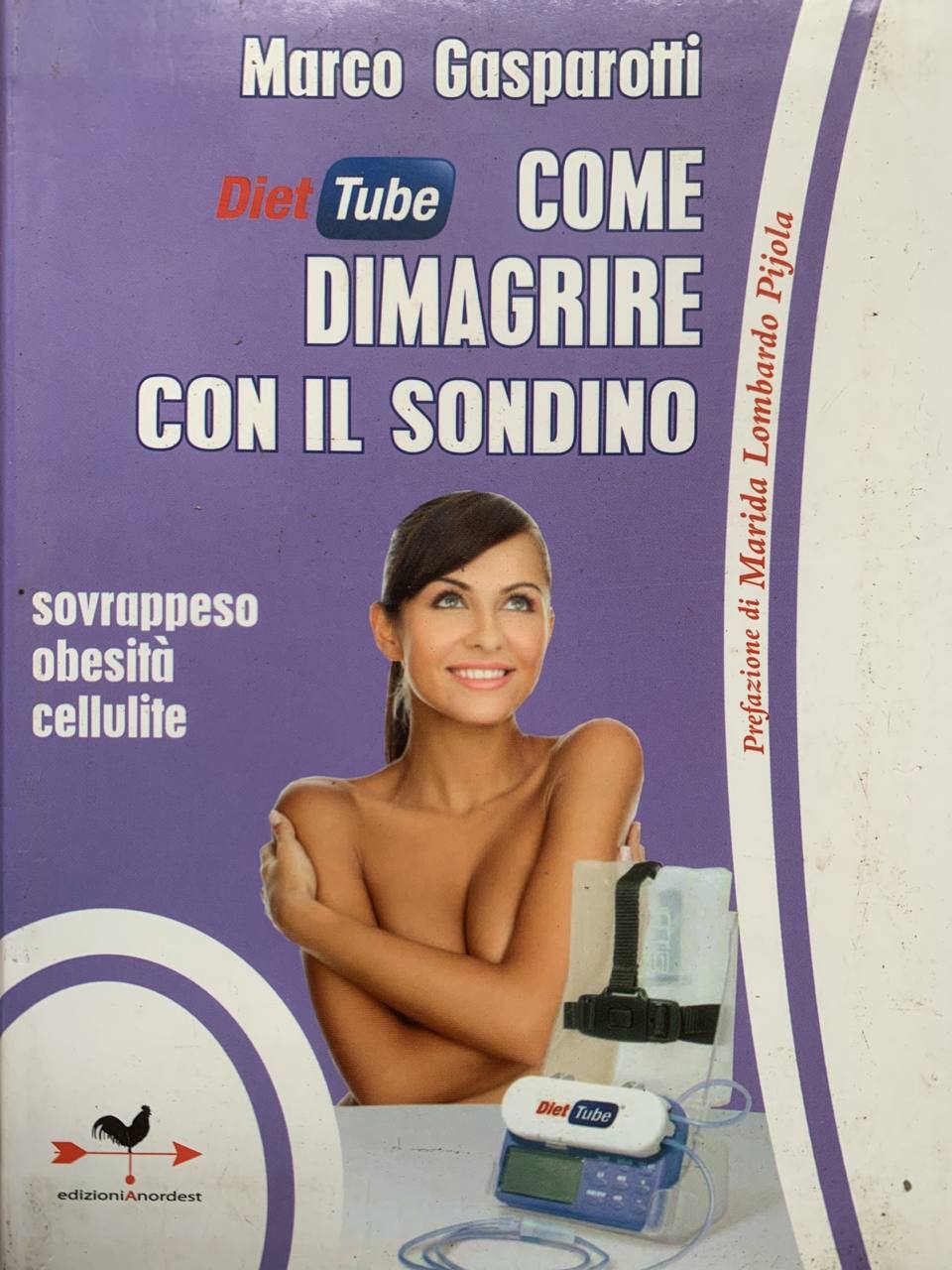 Diet tube come dimagrire con il sondino. Sovrappeso obesità cellulite - copertina