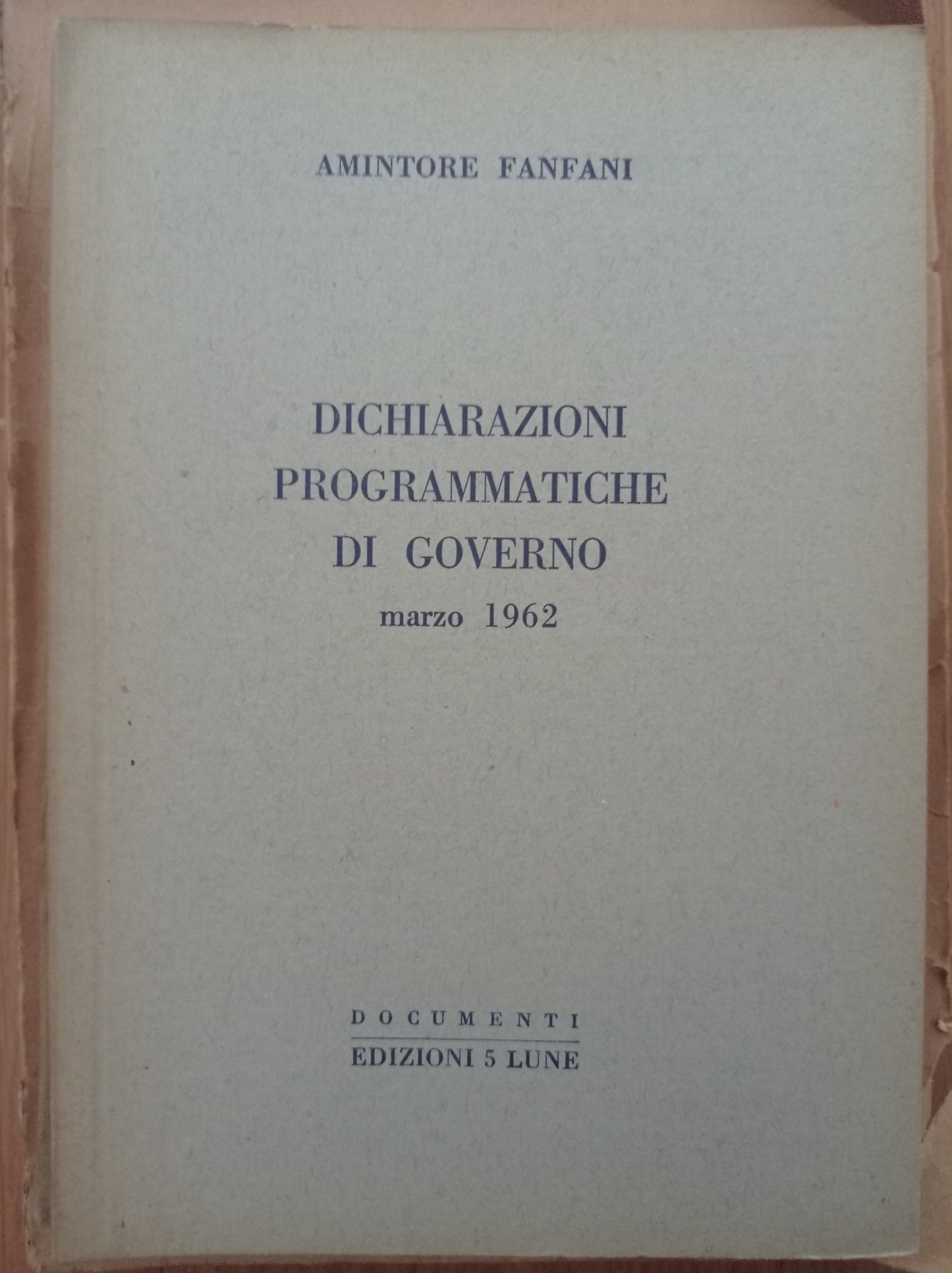Dichiarazioni programmatiche di governo - Marzo 1962 - copertina