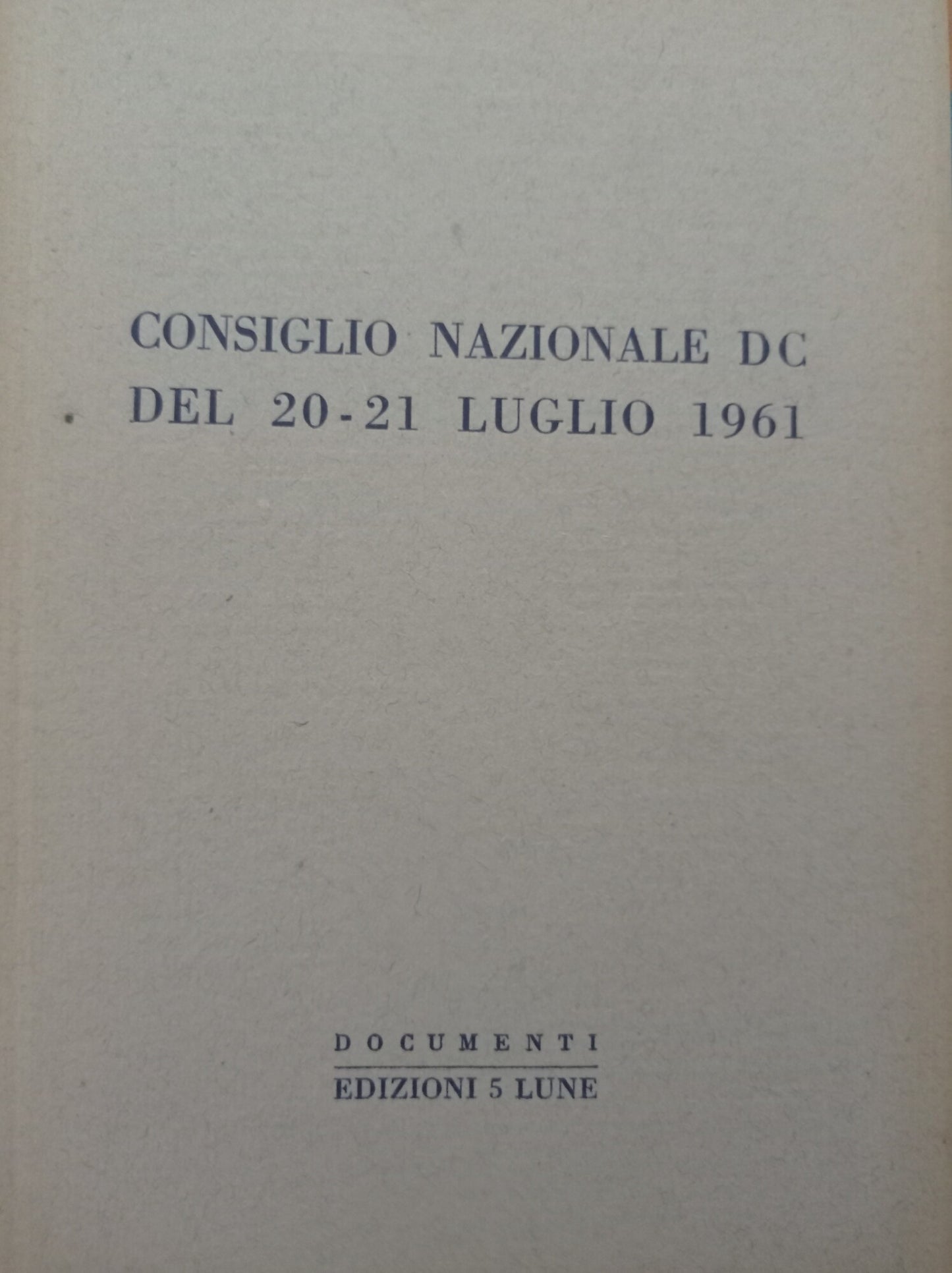 Consiglio Nazionale DC del 20 - 21 Luglio 1961 - copertina