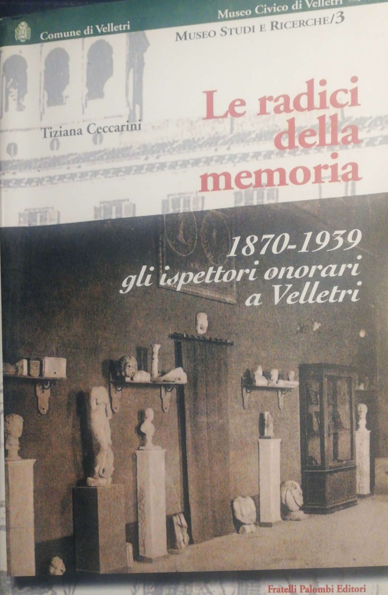 Le radici della memoria 1870-1939 - copertina