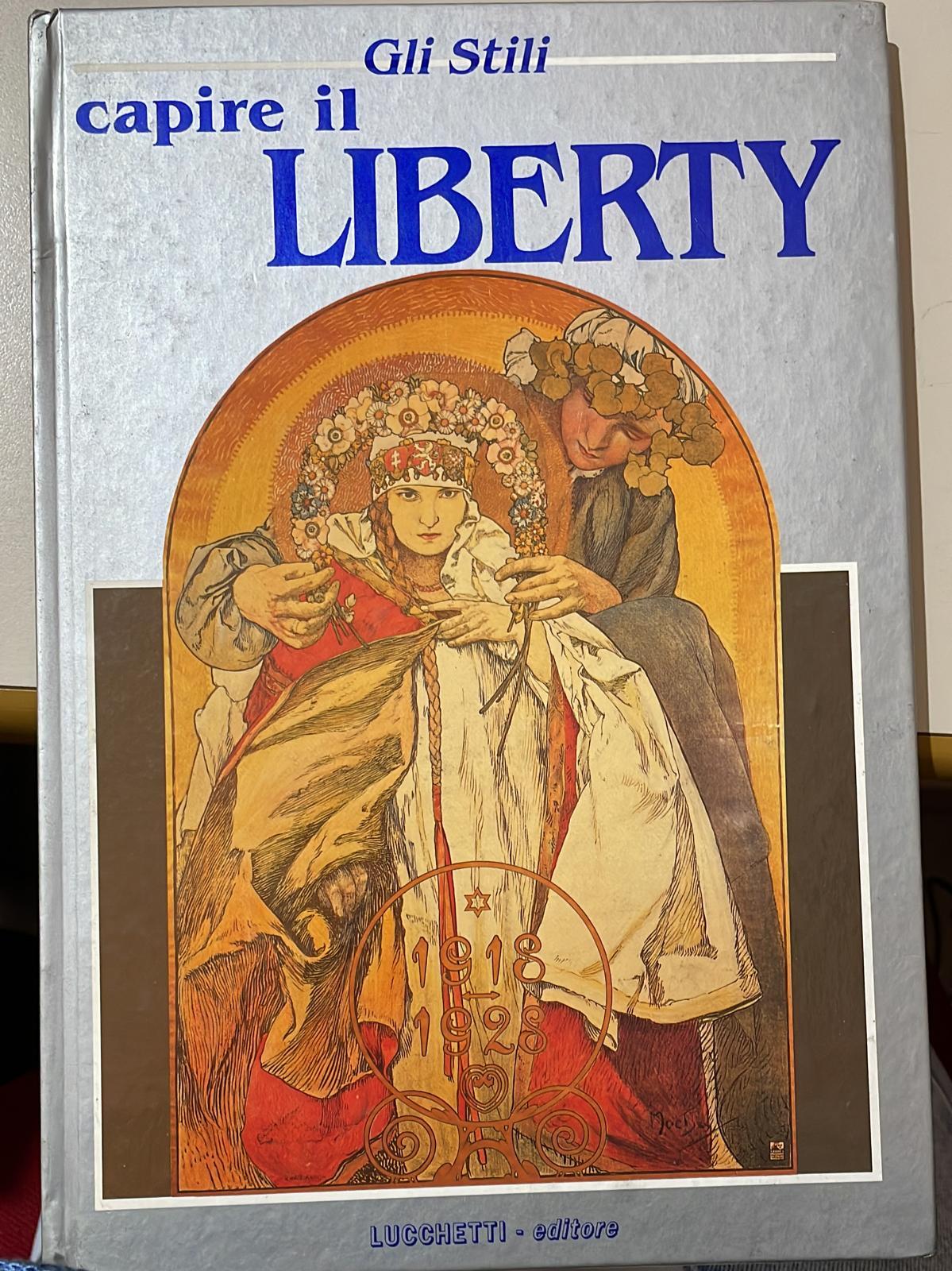 Capire il liberty : art nouveau, jugendstil, modernismo, secession, modern style - copertina