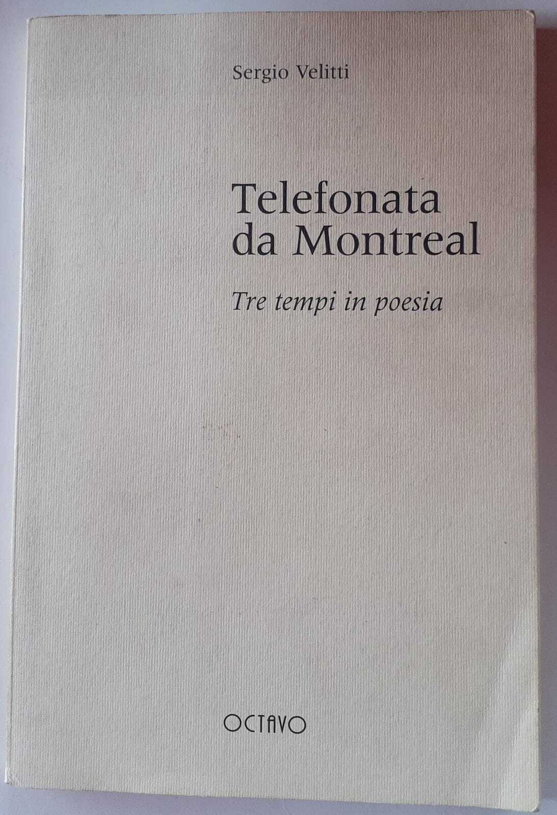 Telefonata da Montreal . Tre tempi in poesia - copertina
