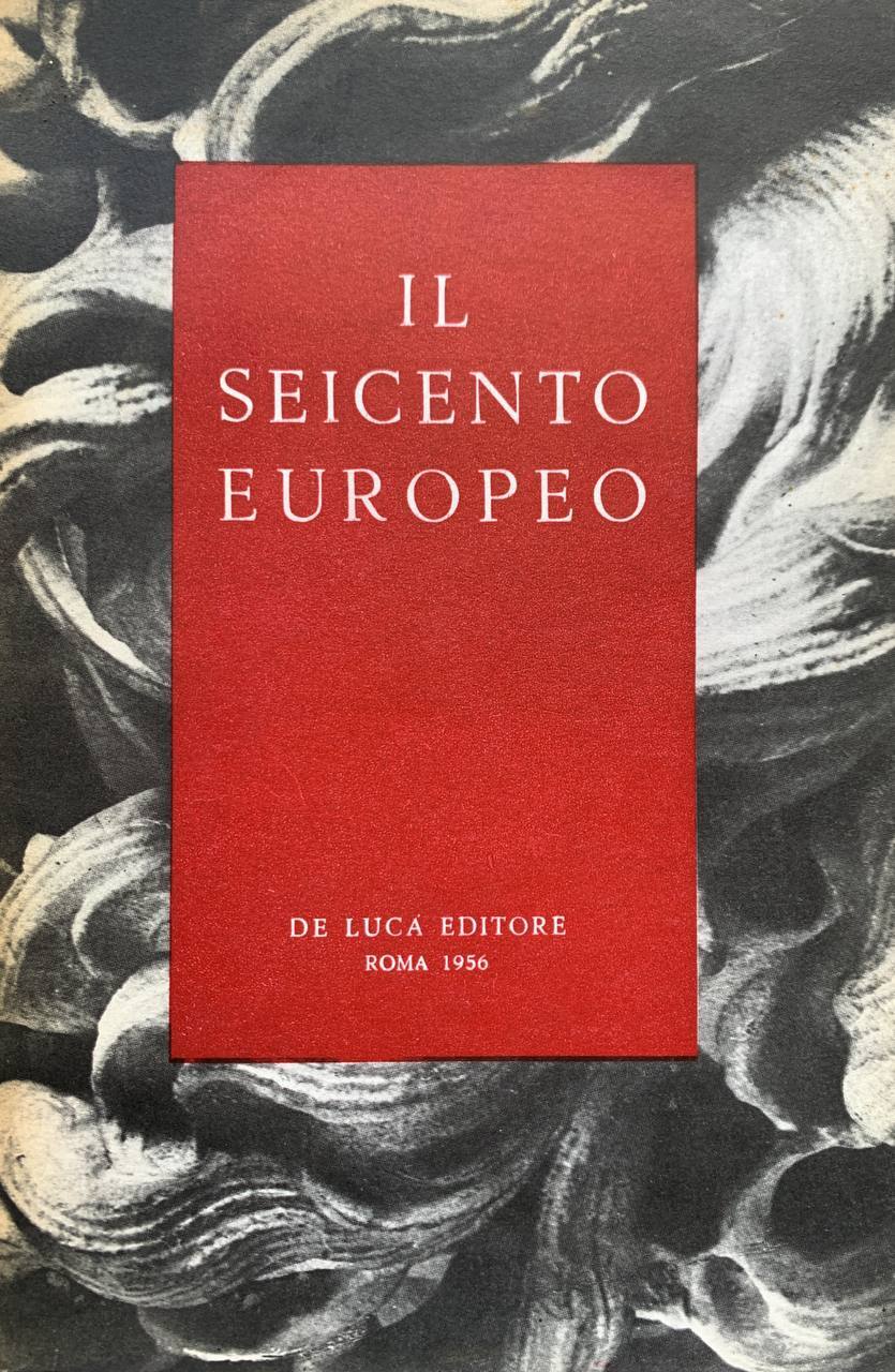 Il Seicento europeo: realismo; classicismo, barocco - copertina