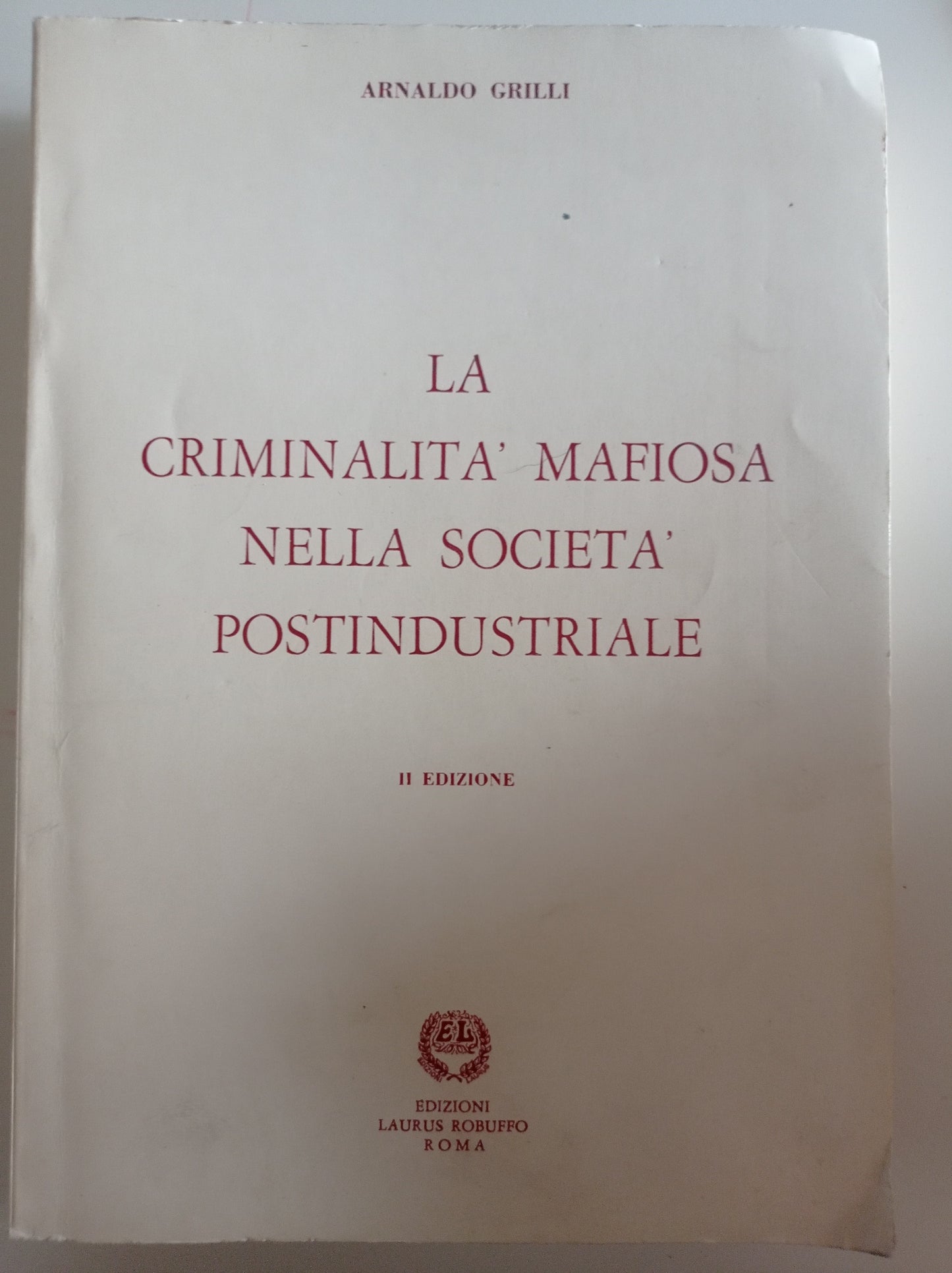 La criminalità mafiosa nella società postindustriale - copertina