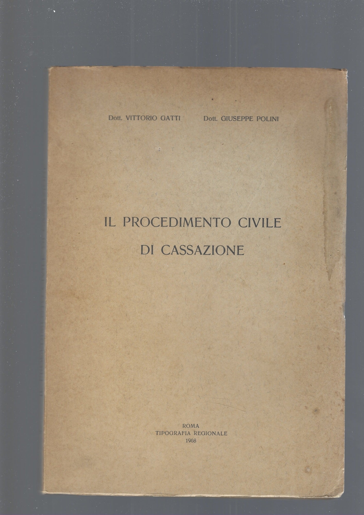 IL PROCEDIMENTO CIVILE DI CASSAZIONE - copertina