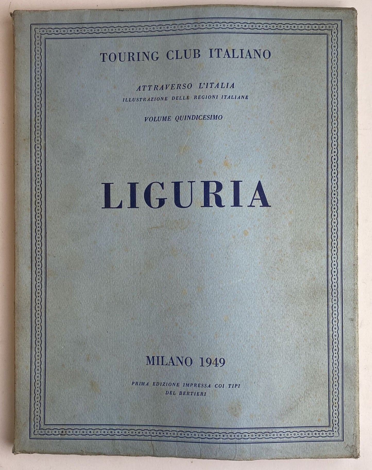 Attraverso l'Italia. Illustrazione delle regioni italiane. Volume 15. Liguria - copertina
