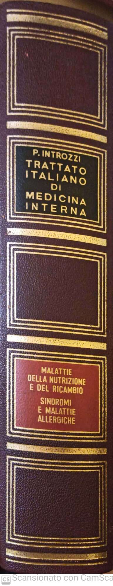 Trattato italiano di medicina interna . Parte nona. Malattie del ricambio e della nutrizione. Sindromi e malattie allergiche - copertina