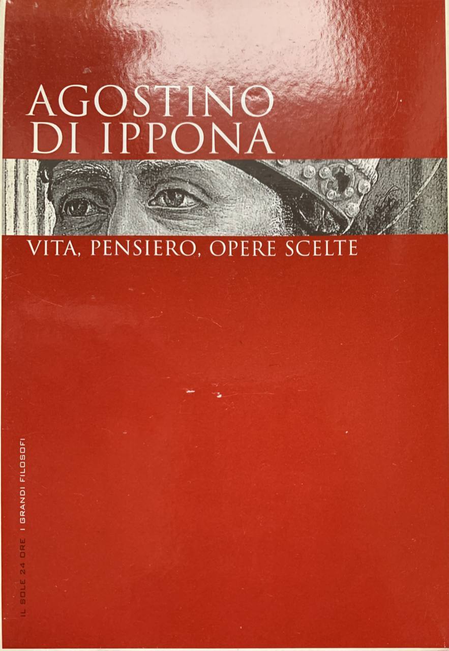 Agostino di Ippona - Vita, pensiero, opere scelte - copertina