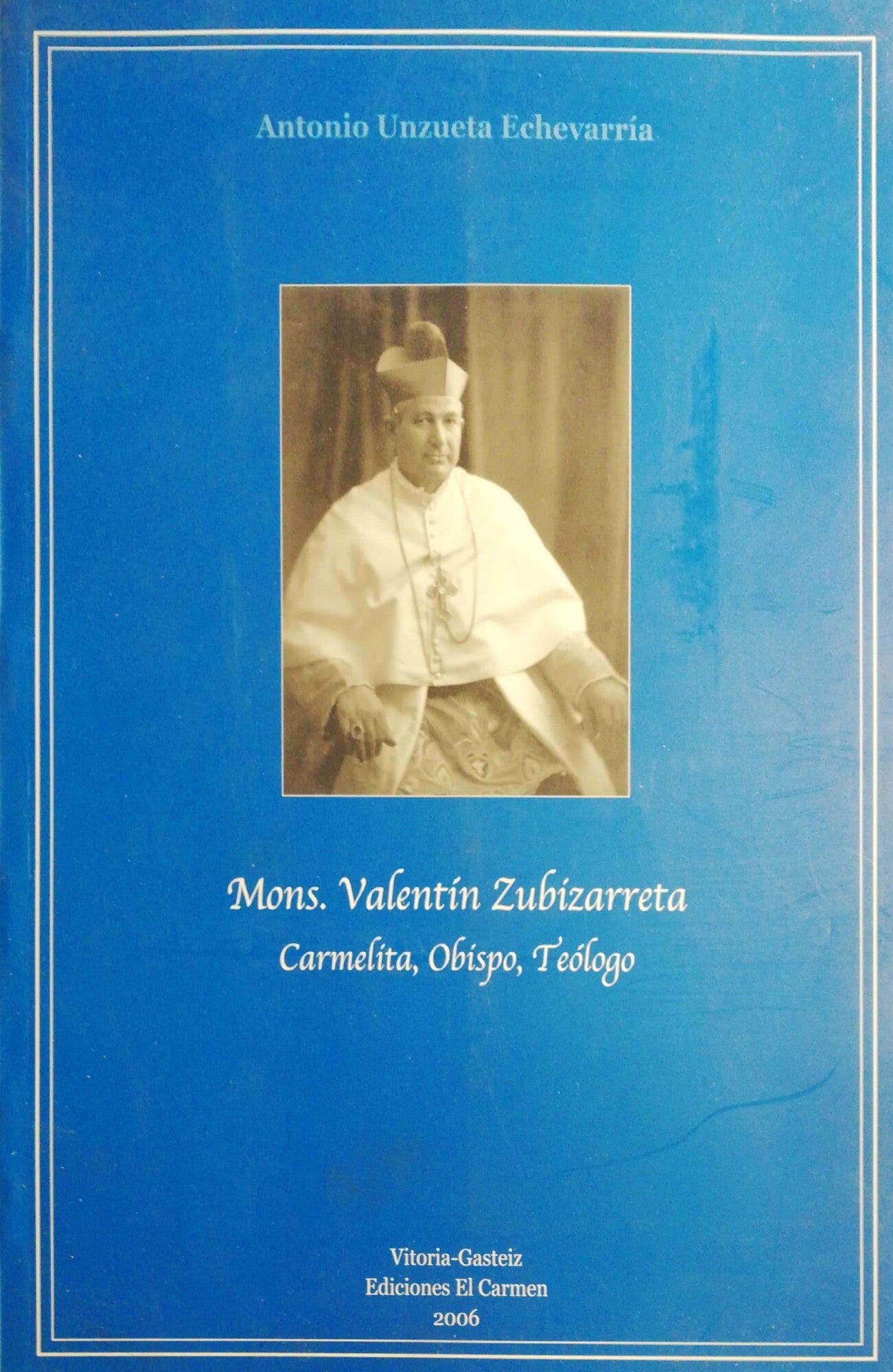 Mons. Valentin Zubizarreta, vida y obra - copertina