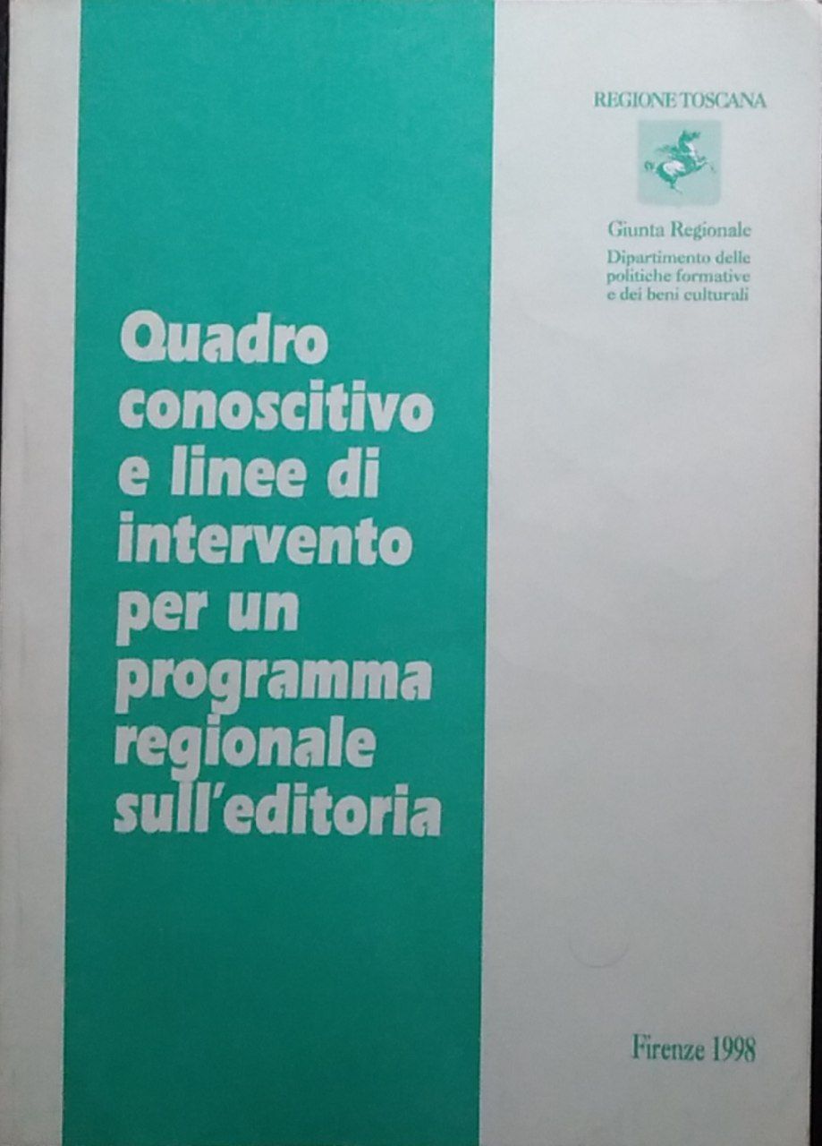 Quadro conoscitivo e linee di intervento per un programma regionale sull'editoria - copertina