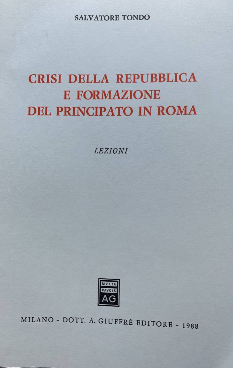 Crisi della repubblica e formazione del principato in Roma: lezioni - copertina