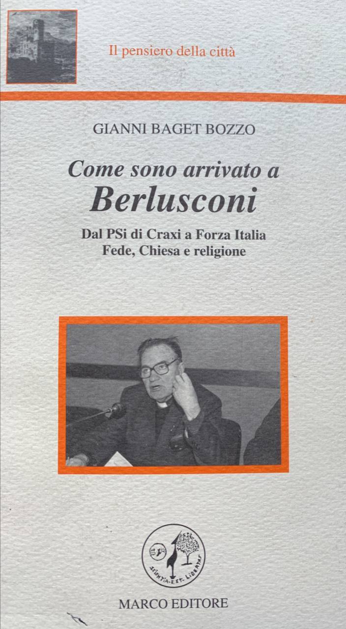 Come sono arrivato a Berlusconi. Dal PSI di Craxi a Forza Italia. Fede, Chiesa e religione - copertina