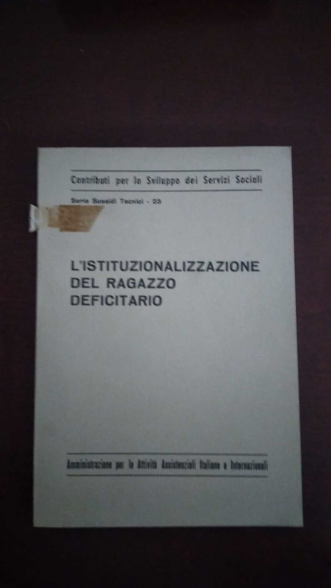 L'istituzionalizzazione del ragazzo deficitario - copertina