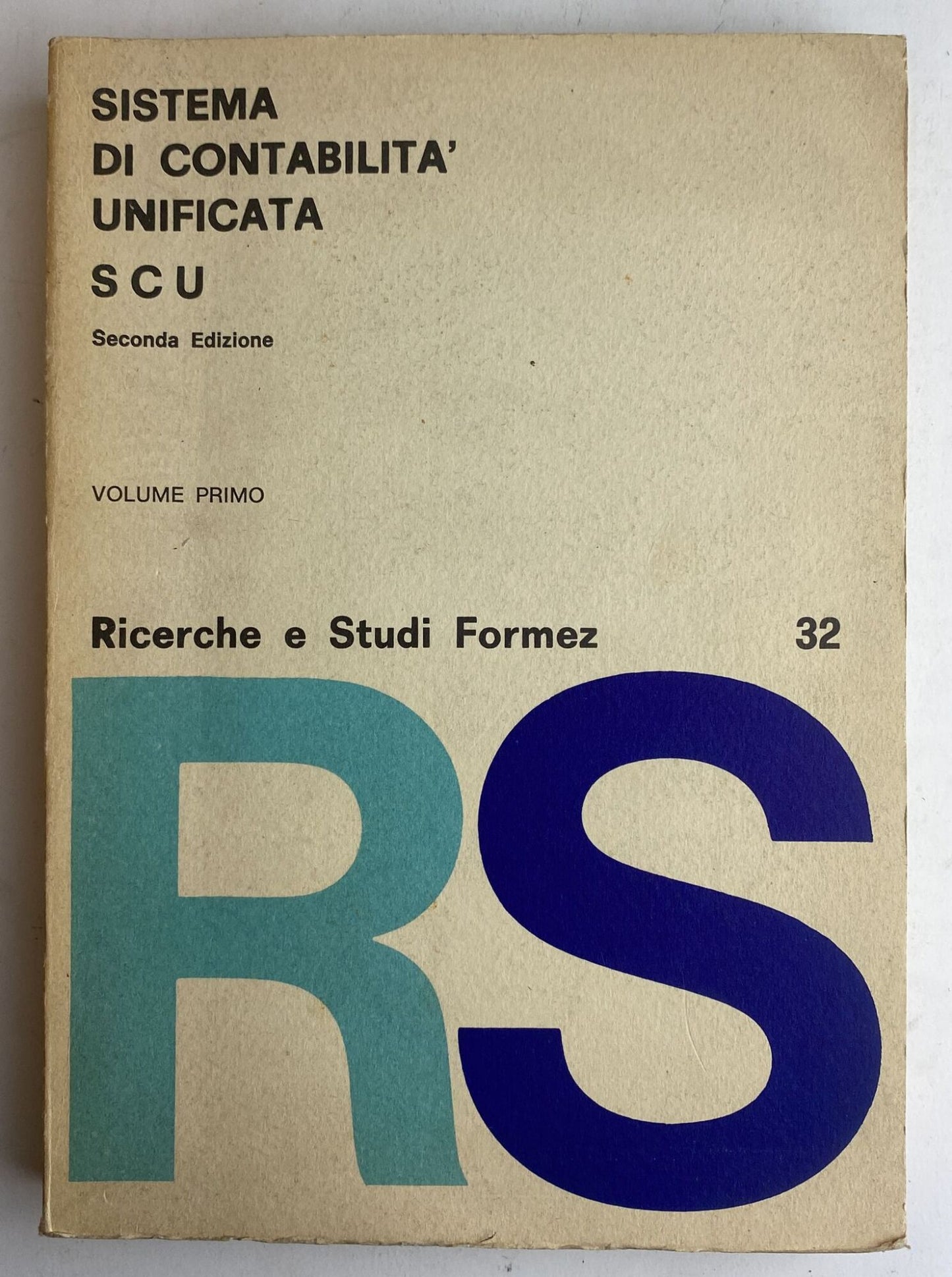 Sistema di contabilità unificata. SCU. Volume primo. - copertina