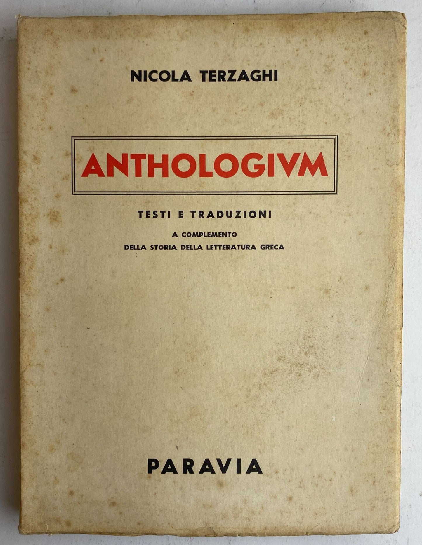 Terzaghi, Anthologium. Testi e traduzioni a complemento della storia della letteratura greca - copertina