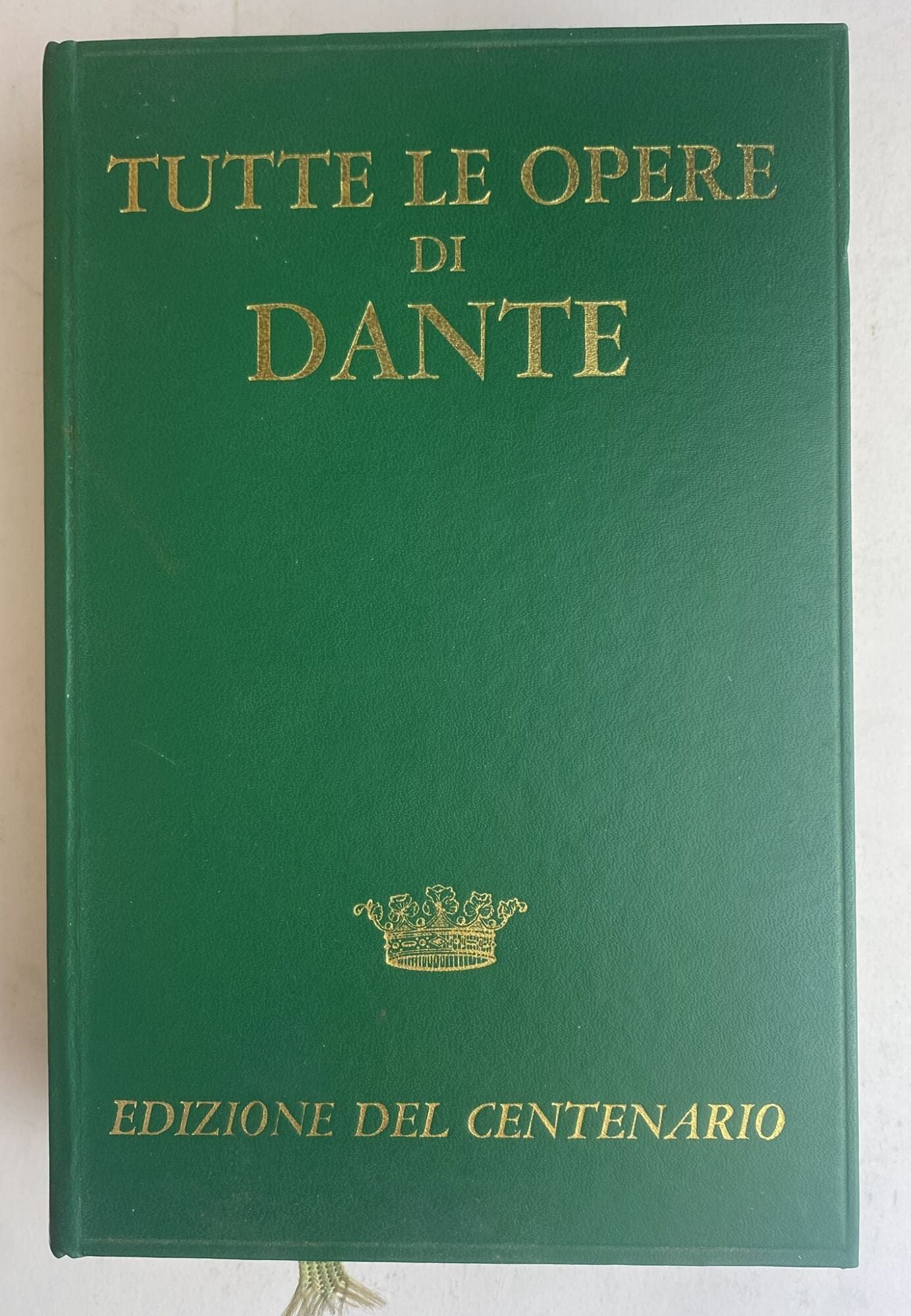 Tutte le opere di Dante. Edizione del Centenario - copertina