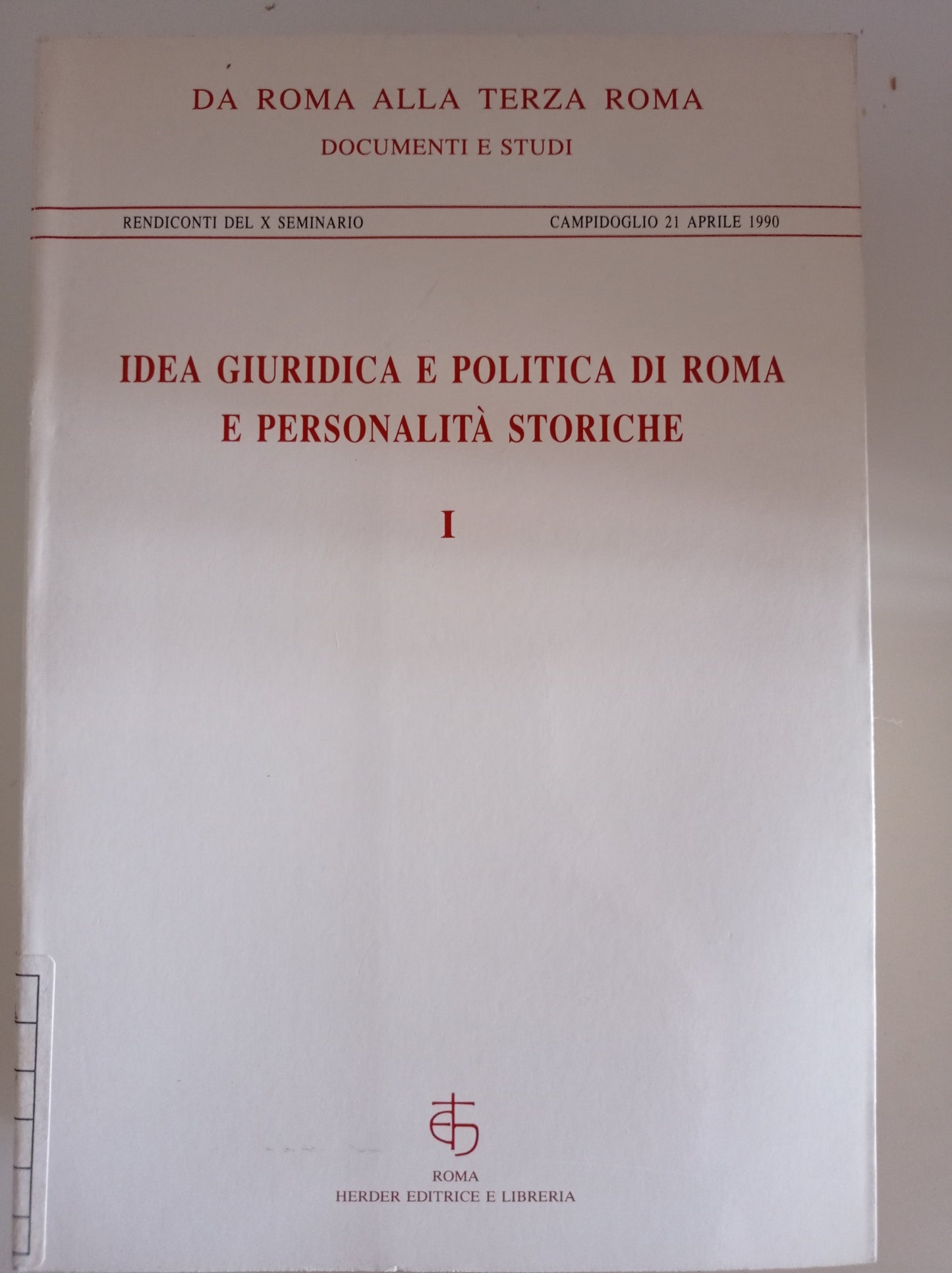 Idea giuridica e politica di Roma e personalità storiche 1 - copertina