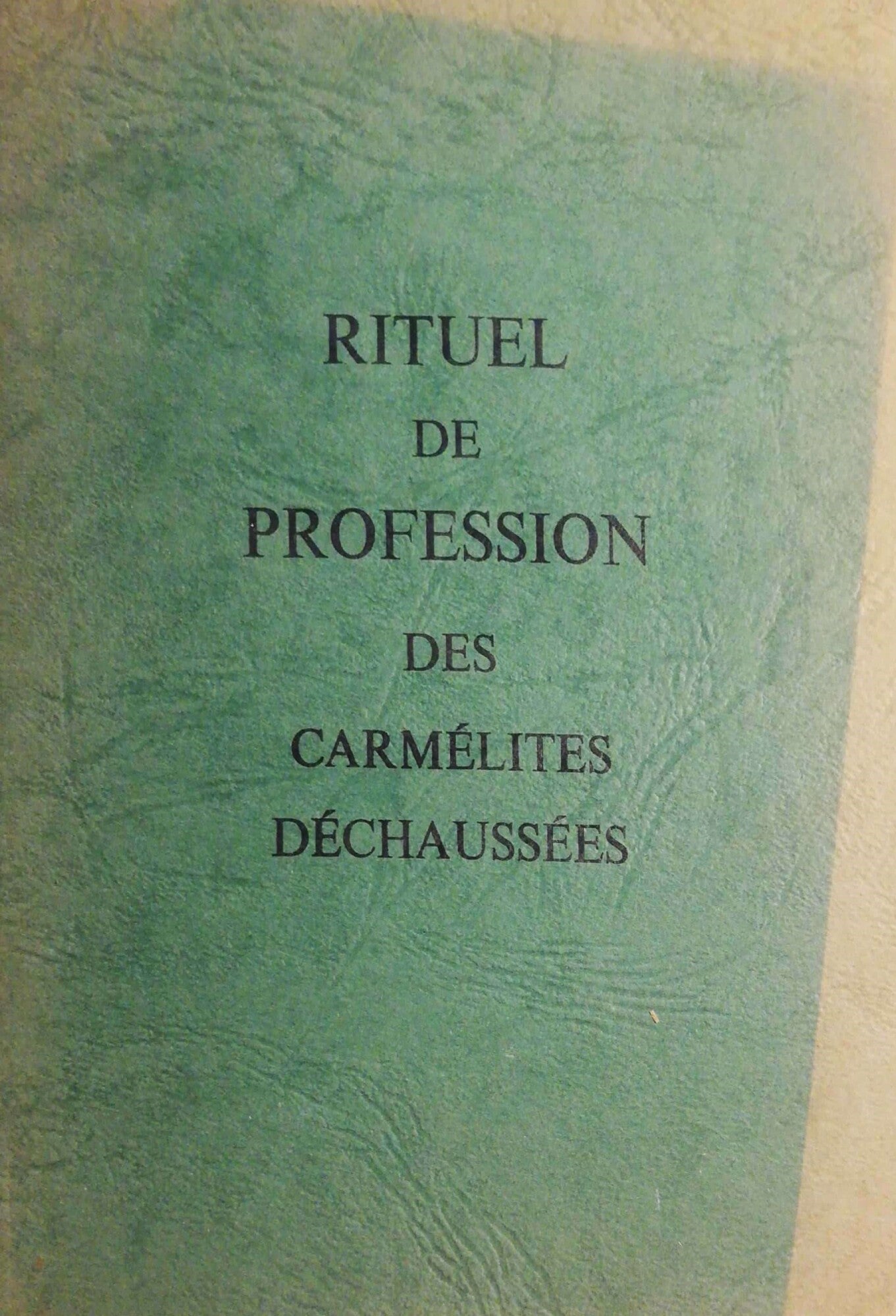 Rituel de profession des Carmélites Déchaussées - copertina