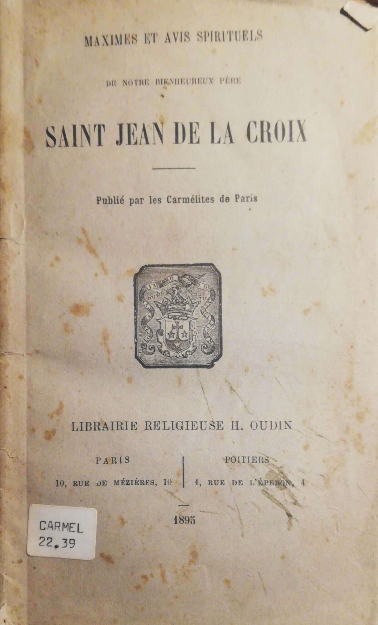 Maximes et avis spirituels de notre bienheureux père Saint Jean de la Croix - copertina