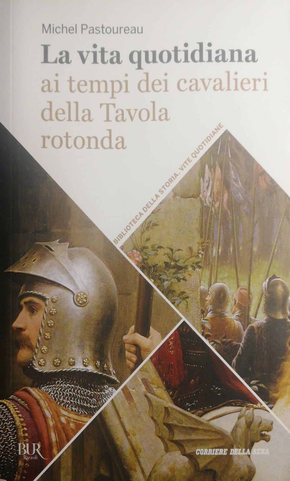 La vita quotidiana ai tempi dei cavalieri della Tavola rotonda - copertina