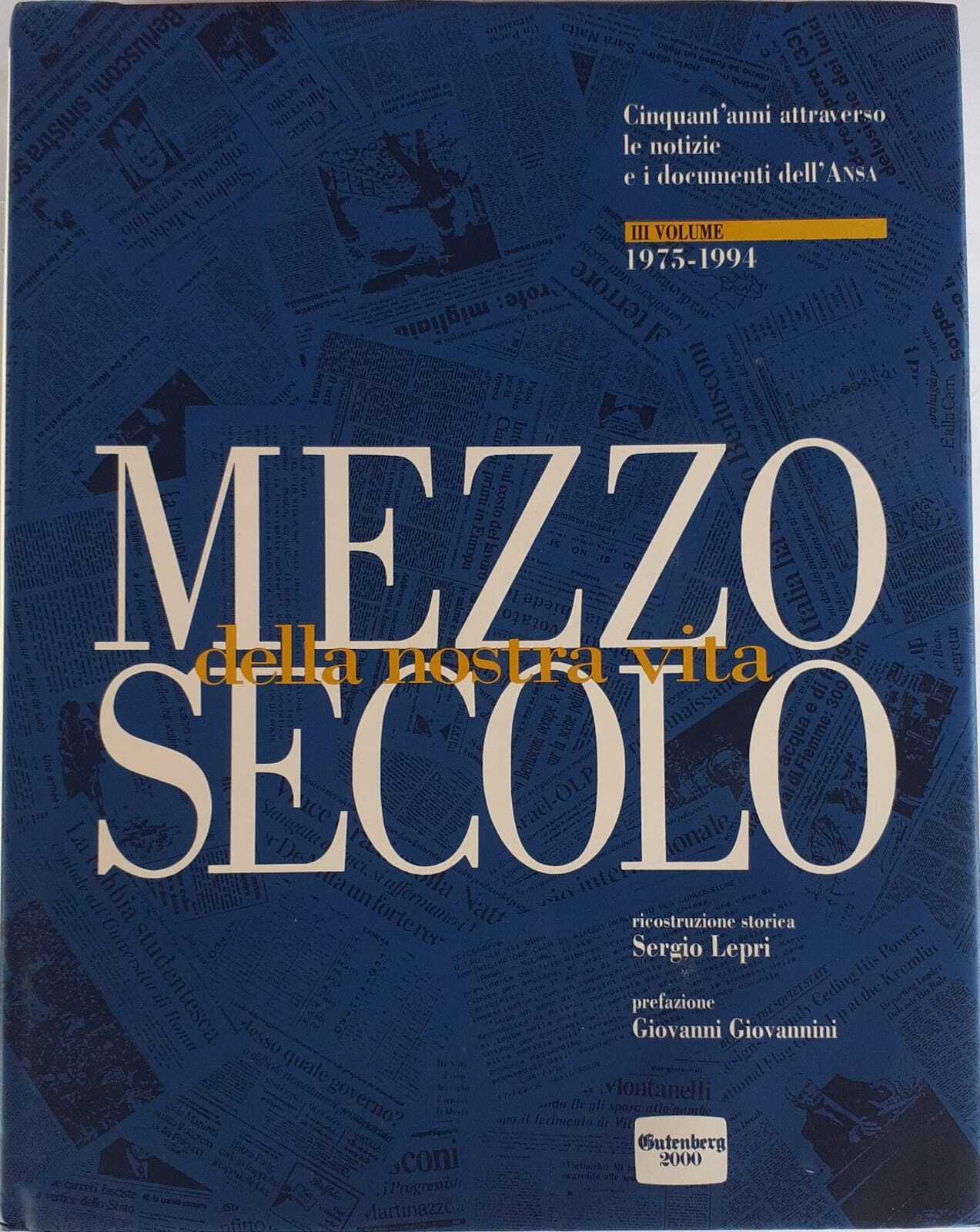 Mezzo secolo della nostra vita. Volume III 1975 -1994 - copertina