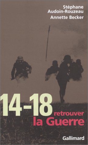 14-18, retrouver la Guerre - copertina