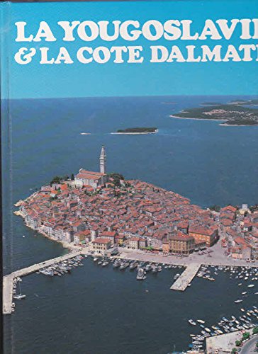 La yougoslavie et la cote dalmate - copertina