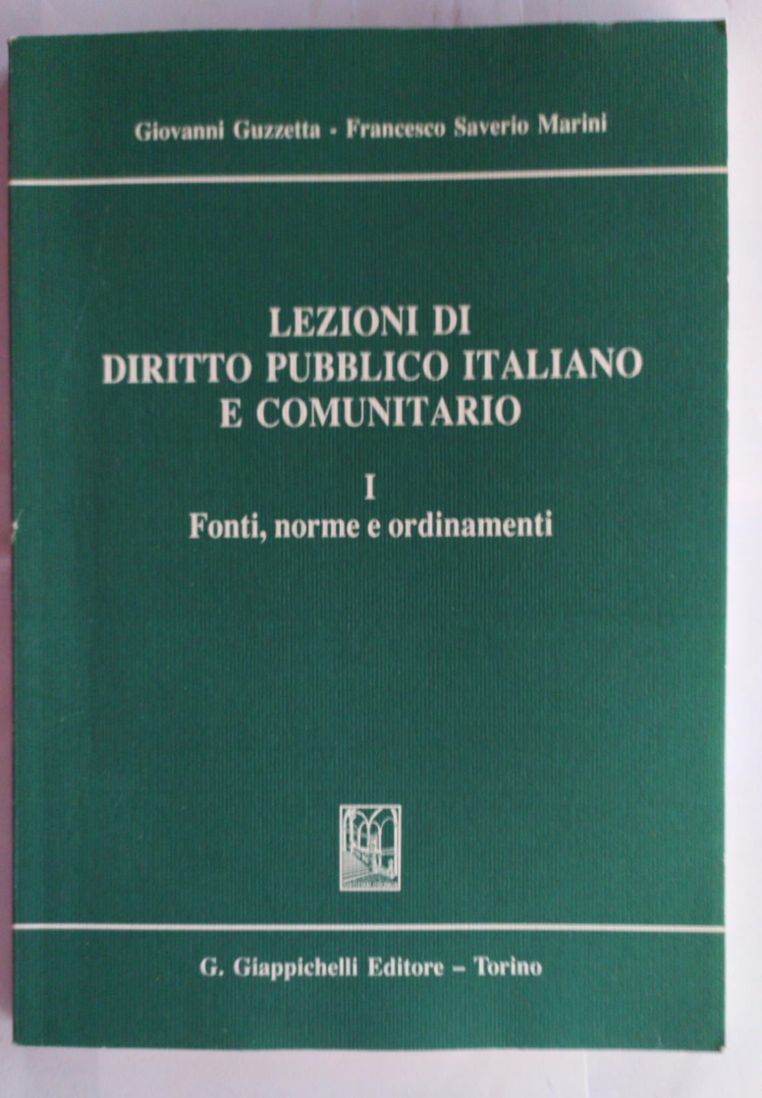 Lezioni di diritto pubblico italiano e comunitario 1. Fonti, norme e ordinamenti - copertina