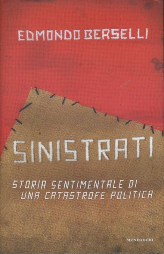 Sinistrati : storia sentimentale di una catastrofe politica - copertina