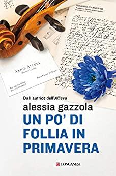 Un po' di follia in primavera : romanzo - copertina