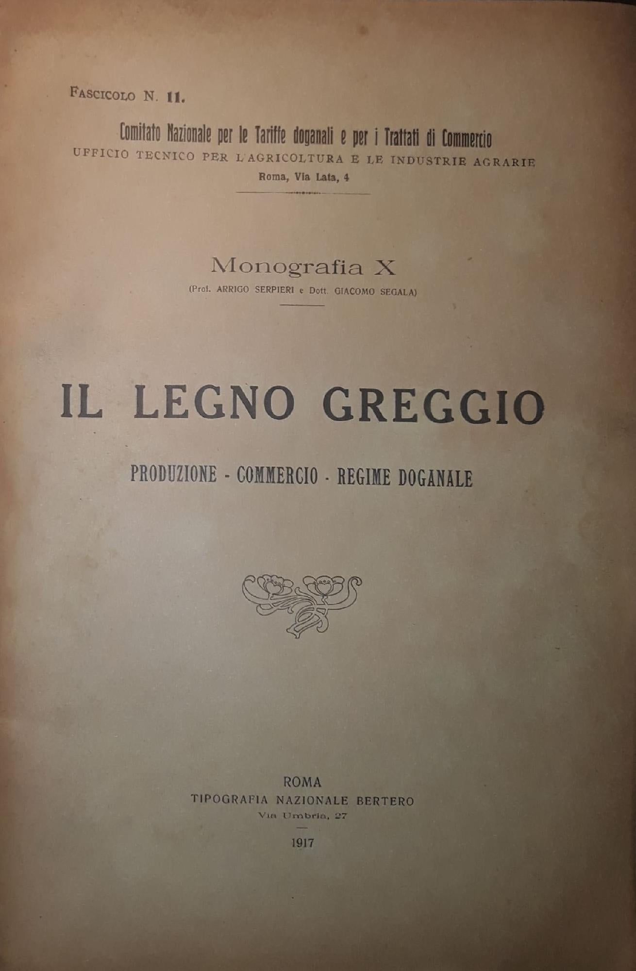 Il legno greggio: produzione, commercio, regime doganale. (Comitato nazionale per le tariffe doganali e per i trattati di commercio) - copertina
