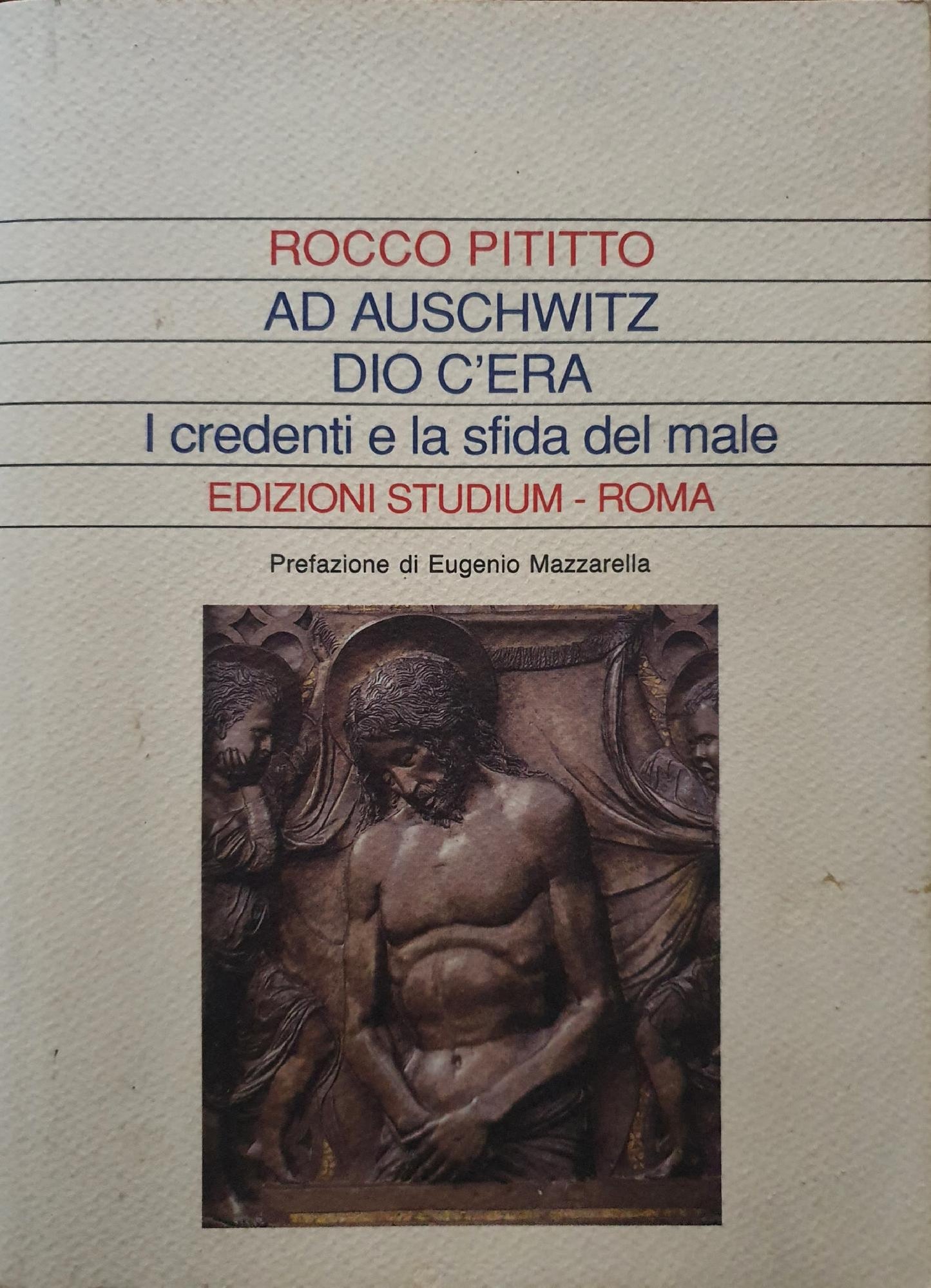 Ad Auschwitz Dio c'era. I credenti e la sfida del male - copertina
