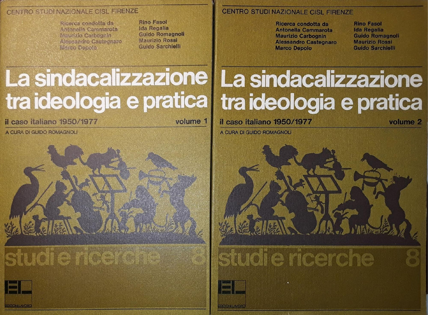 La sindacalizzazione tra ideologia e pratica (Volume1 pag. 348 e Volume 2 pag. 332) - copertina