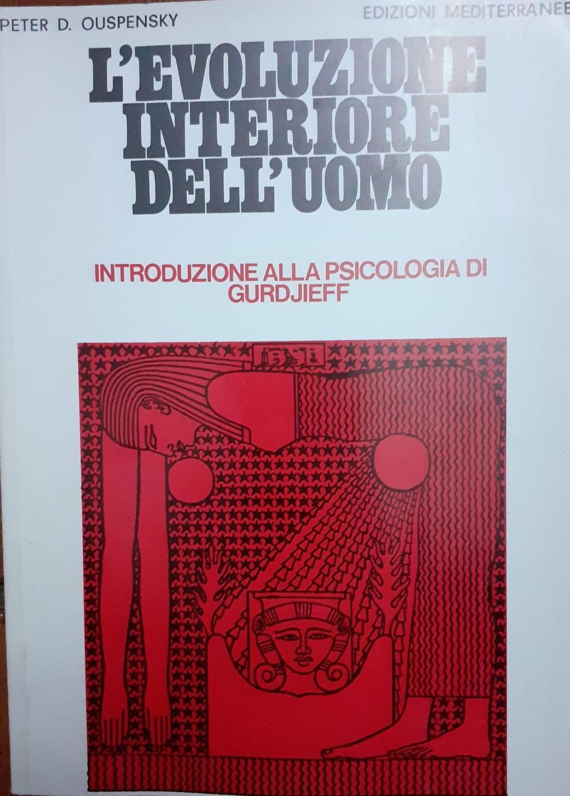 L' evoluzione interiore dell'uomo : introduzione alla psicologia di Gurdjieff - copertina