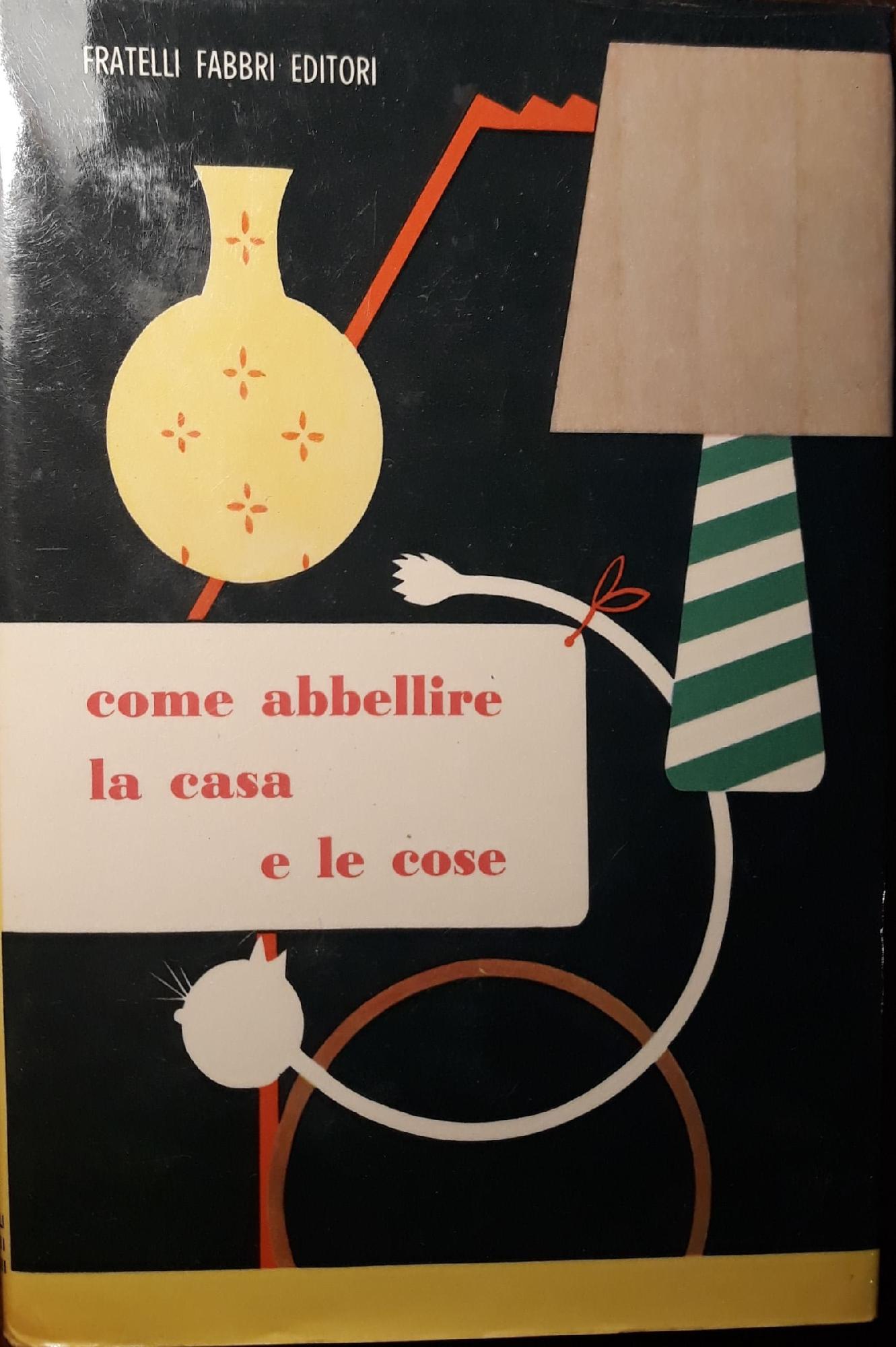 L'enciclopedia delle fanciulla; Come abbellire la casa e le cose (vol.10) - copertina