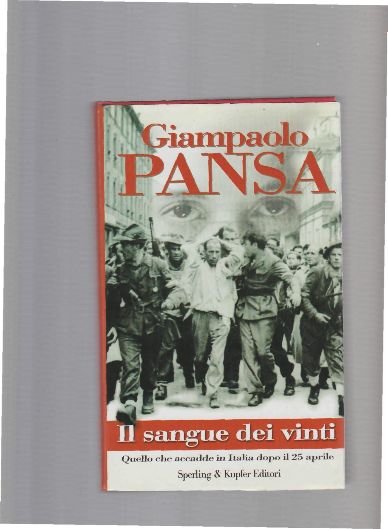 Il sangue dei vinti. Quello che accadde in Italia dopo il 25 aprile - copertina