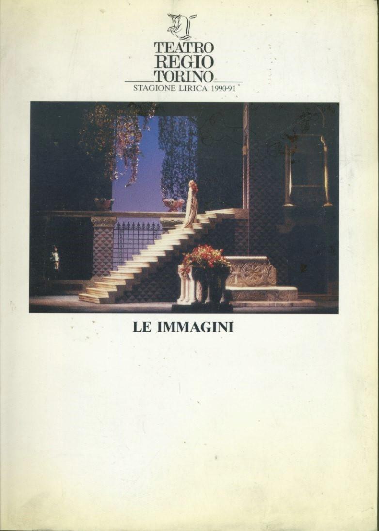 Teatro Regio Torino. Stagione lirica 1990-91. Le immagini - copertina