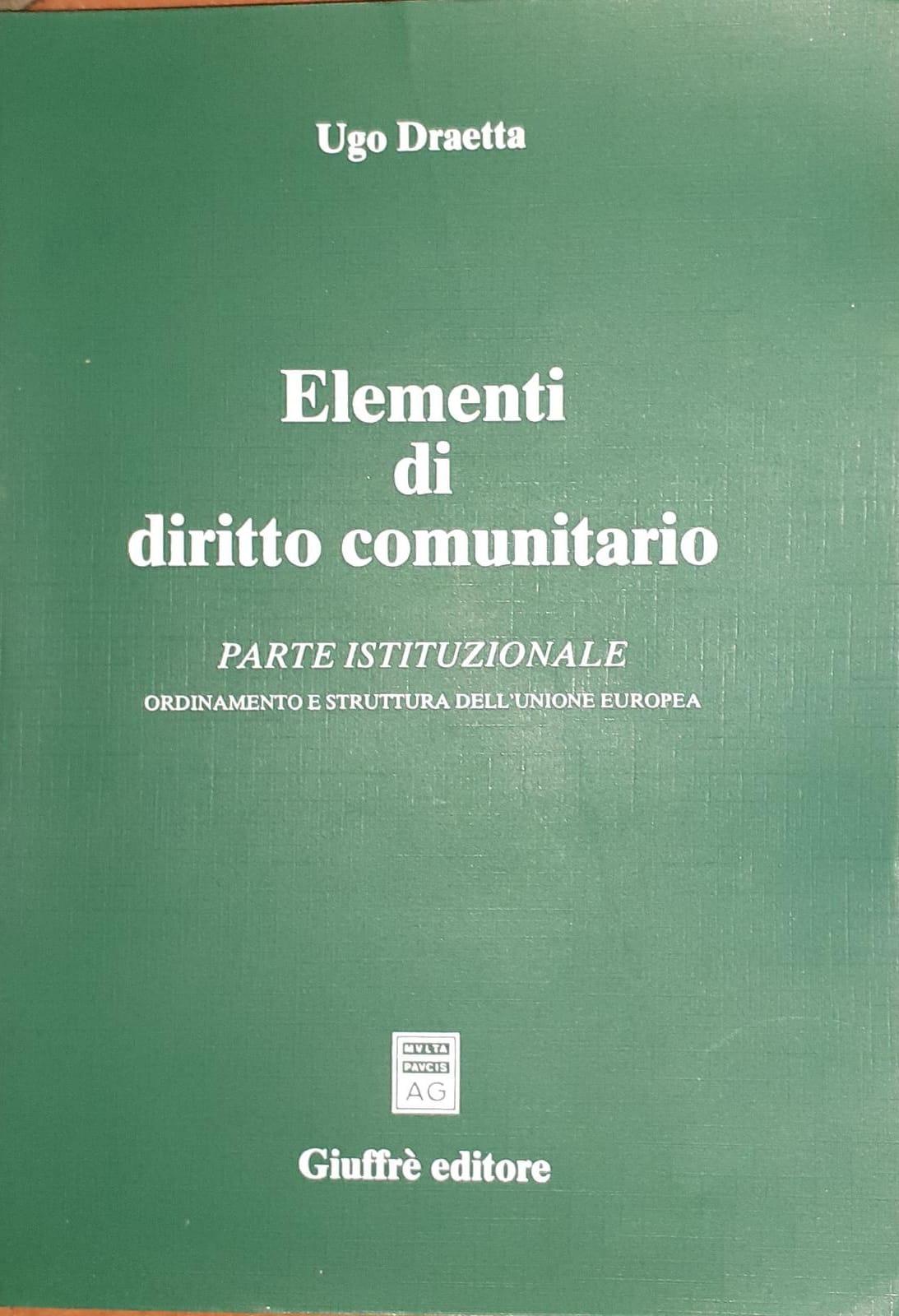 Elementi di diritto comunitario. Parte istituzionale, Ordinamento e struttura dell'Unione europea - copertina