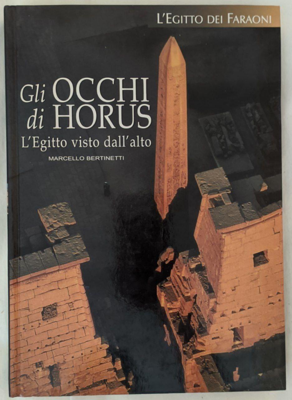 L'Egitto dei faraoni. Gli occhi di Horus - copertina