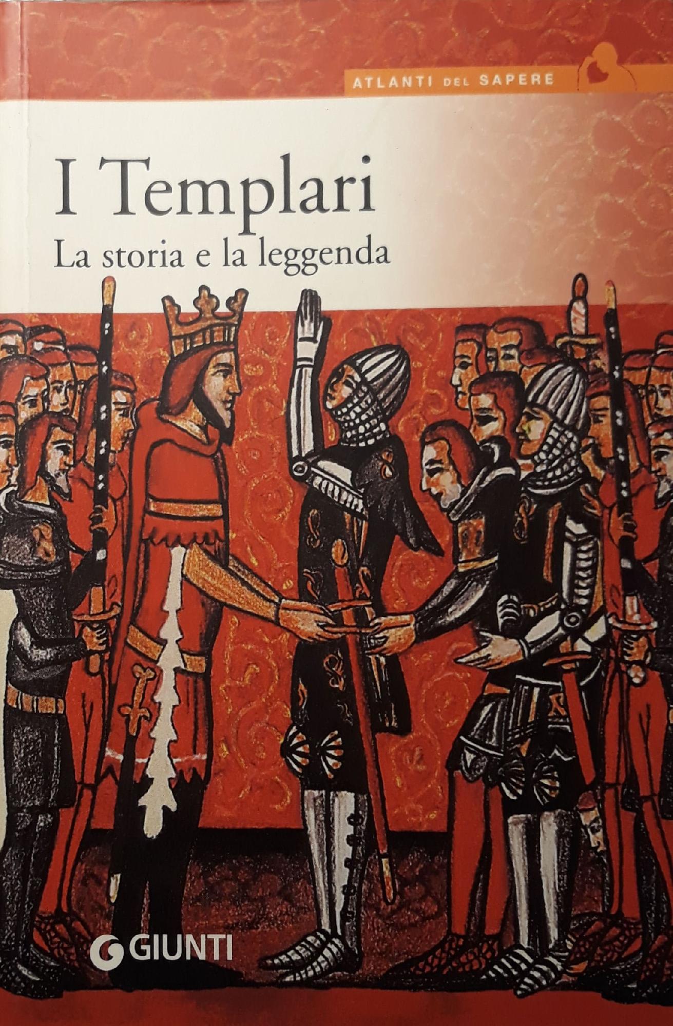 I templari : la storia e la leggenda - copertina