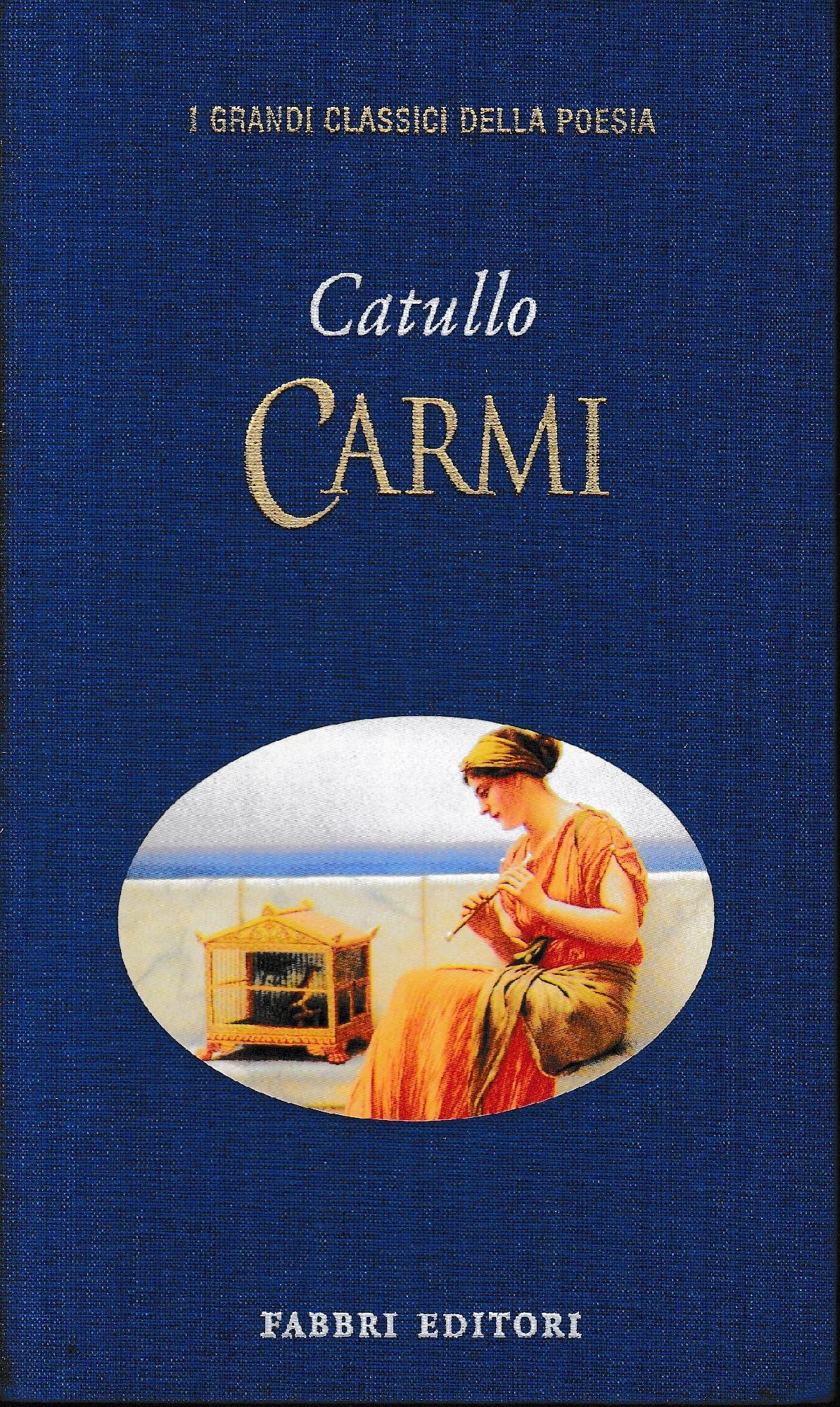Carmi. Testo in Latino a fronte. - copertina