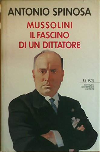 Mussolini. Il fascino di un dittatore - copertina