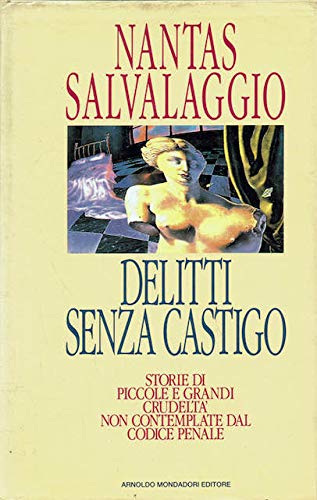 Delitti senza castigo. Storie di piccole e grandi crudeltà non contemplate dal Codice penale - copertina