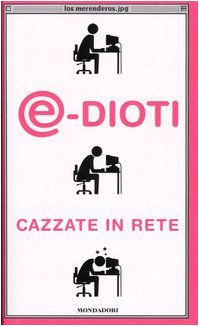 @-dioti. Cazzate in rete - copertina