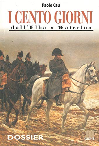 I cento giorni dall'Elba a Waterloo - copertina