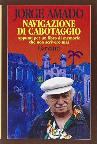 Navigazione di cabotaggio. Appunti per un libro di memorie che non scriverò mai - copertina