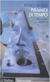 Piramidi di tempo. Storie e teorie del déjà vu - copertina