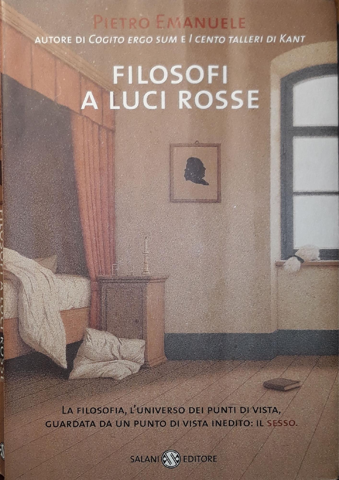 Filosofi a luci rosse : la filosofia, l'universo dei punti di vista, guardata da un punto di vista inedito : il sesso - copertina
