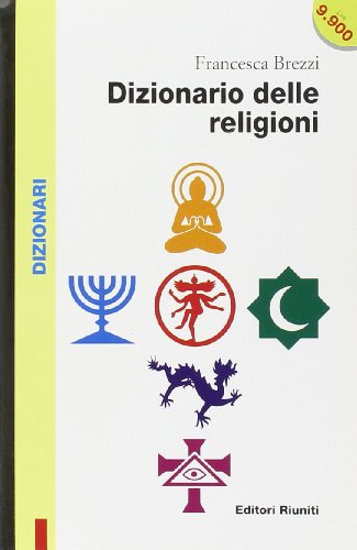 Dizionario delle religioni. Storia, divinità, concetti. Con floppy disk - copertina